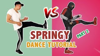 Fortnite SPRINGY Dance Part 2  Fortnite Dances In Real Life [upl. by Sundberg684]