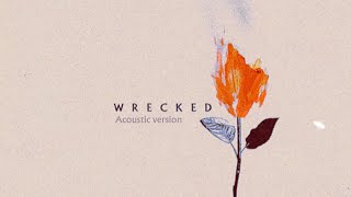 Imagine Dragons  Wrecked  Acoustic Version [upl. by Neu]