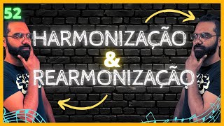 52  Aprenda a Harmonizar e Rearmonizar suas Músicas [upl. by Stultz]