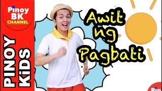 Awit ng Pagbati  Pinoy BK Channel🇵🇭  TAGALOG FOR KIDS AWITING PAMBATA [upl. by Etteniuqna168]