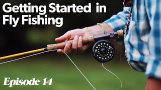 Fly Casting 101  Getting Started In Fly Fishing  Episode 14 [upl. by Alonzo270]