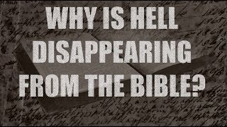 Why is Hell disappearing from the Bible  What is Gehenna [upl. by Ahens]