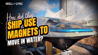 How did this ship use magnets to move in water  SkillLync [upl. by Ydniahs]