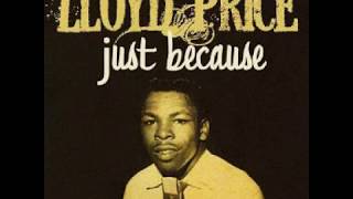 quotJust Becausequot  Lloyd Price lyrics [upl. by Errol]