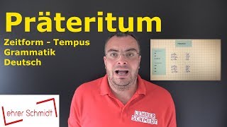 Präteritum  Tempus  Zeitform  Grammatik  Deutsch  Lehrerschmidt [upl. by Steven]