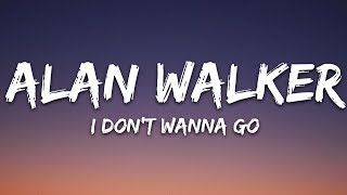 Alan Walker  I Dont Wanna Go Lyrics ft Julie Bergan [upl. by Peti255]