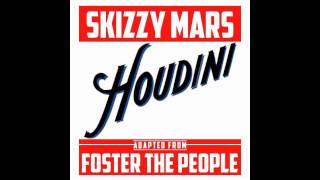 Skizzy Mars  Houdini ft Foster The People Official Audio [upl. by Airtemak]