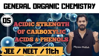 General organic chemistry । Class11 L5  Acidic Strength of Carboxylic Acids and Phenols [upl. by Mcdougall]