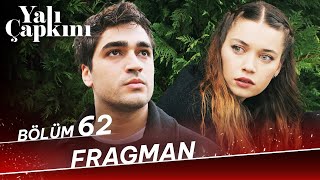 Yalı Çapkını 62 Bölüm Fragman [upl. by Airebma]