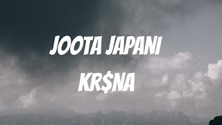 Joota Japani Lyrics  KRSNA KRSNAOfficial [upl. by Row]