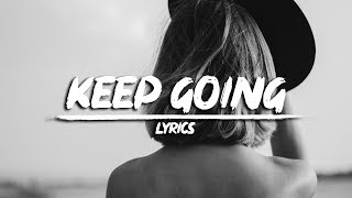 Syn Cole  Keep Going Lyrics [upl. by Saravat]