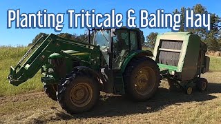 Planting Triticale amp Baling Hay [upl. by Akemor]