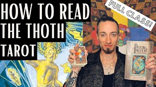 How to Read the Thoth Tarot Full Class [upl. by Anitneuq10]