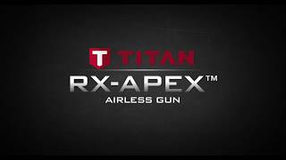 Titan® RXApex™ Airless Spray Gun [upl. by Jacklin]