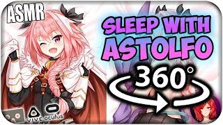 Sleep With Astolfo ASMR 360 Astolfo Rider of Black 360 VR [upl. by Reprah981]