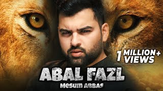 Abal Fazl  Mesum Abbas Nohay 2021  Muharram  Noha Hazrat Abbas [upl. by Odnuges427]