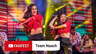 Team Naach  YouTube FanFest Mumbai 2019 [upl. by Bashuk]