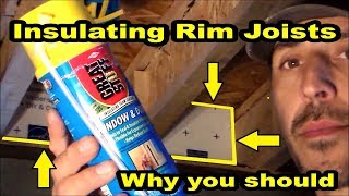 How to Insulate the Rim Joists with Foam Board insulation amp Why you should [upl. by Ahsatal]