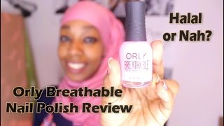 Orly Breathable Nail Polish Review  Halal Certified [upl. by Tammie]