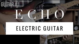 Echo feat Tauren Wells Elevation Worship Tutorial Guitarra eléctrica Playthrough [upl. by Nosrettap144]