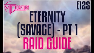 Edens Promise Eternity Savage PART ONE  Raid Guide [upl. by Rochemont]