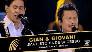 Gian amp Giovani  Uma História De Sucesso  Show Completo [upl. by Casey726]