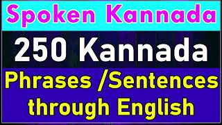 250 Kannada Sentences  Useful Kannada Phrases  Spoken Kannada through English [upl. by Sinnek]