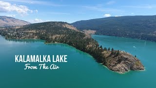 Kalamalka Lake from the Air  Vernon BC  Okanagan Valley British Columbia [upl. by Devonna]