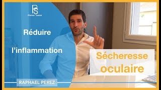 Sécheresse oculaire œil sec  réduire linflammation [upl. by Sharma797]