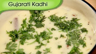 Gujarati Kadhi  Sweet amp Tangy Indian Gravy Recipe by Ruchi Bharani  Vegetarian HD [upl. by Warfeld]