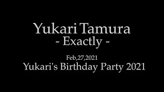 Yukari Tamura「Exactly」February 27 2021 For JLOD LIVE [upl. by Rudiger156]