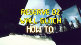 Escape From Tarkov  Reserve D2 Wall Glitch HowTo [upl. by Prichard]