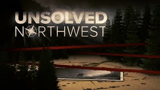 Unsolved Northwest [upl. by Lsiel]