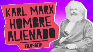 Karl Marx el hombre alienado  Filosofía  Educatina [upl. by Loredana165]