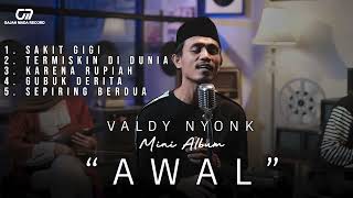 VALDY NYONK  quotAWALquot OFFICIAL MINI ALBUM [upl. by Ronacin]