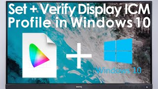 How to add set and verify display icm icc profile in Windows 10 [upl. by Endor]