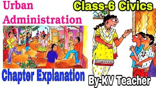 PART1 Urban Administration  Class6 Civics NCERT Chapter 7 हिंदी Explanation ByKV Teacher [upl. by Gnehs79]