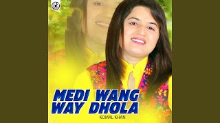 Medi Wang Way Dhola [upl. by Etnemelc]