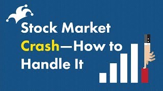 Stock Market Crash  How to Handle It [upl. by Romeo]