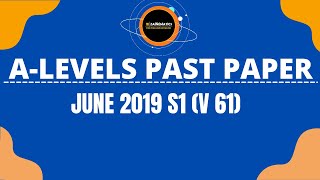 A LEVELS MATHEMATICS PAST PAPERS 9709 MAYJUNE 2019 S1 VARIANT 61 [upl. by Htebilil89]