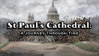 St Pauls Cathedral A Journey Through Time 2019 to 1543 [upl. by Mraz545]