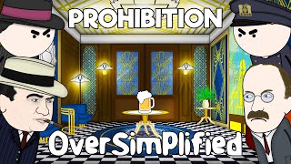 Prohibition  OverSimplified [upl. by Llebana]