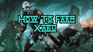 How To Farm Xaku  Warframe Heart of Deimos Farming Guide [upl. by Ewen370]