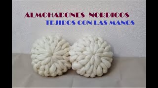 ALMOHADONES NORDICOS TEJIDOS CON LAS MANOS [upl. by Otho793]