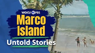 Marco Island Florida Island in the Sun  Untold Stories [upl. by Gillett]