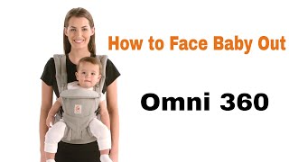 How Do I Face Baby Out in The Omni 360  Ergobaby [upl. by Franky]