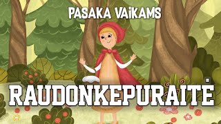 Pasaka  RAUDONKEPURAITĖ Iliustruotos Audio Pasakos Lietuviškai [upl. by Brouwer222]