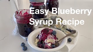 Easy Blueberry Syrup Recipe  AnOregonCottagecom [upl. by Gonzalez]