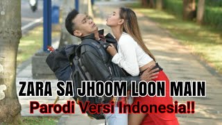 Zara Sa Jhoom Loon Main PARODI Versi Indonesia  Vina Fan  DDLJ SRK Kajol [upl. by Gallard]