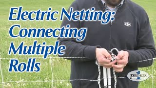 Electric Netting Connecting Multiple Rolls [upl. by Aileen]